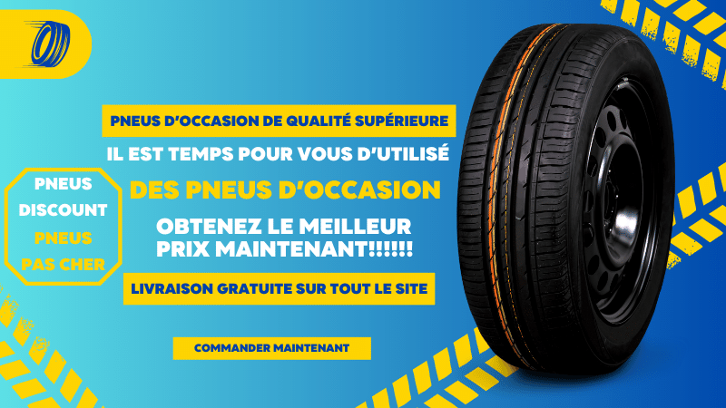 Trouvez les meilleurs pneus d'occasion pour votre véhicule